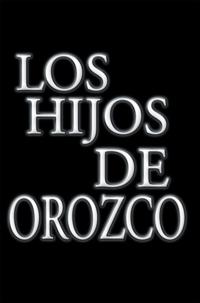 Hijos De Orozco