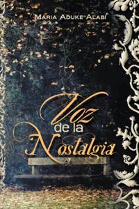 Voz De La Nostalgia