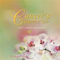 Cancer's Greatest Gift
