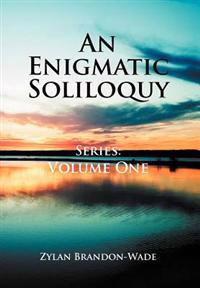 Bokomslag för "An Enigmatic Soliloquy Series"