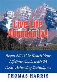 Bokomslag för "Live Life Abundantly!"