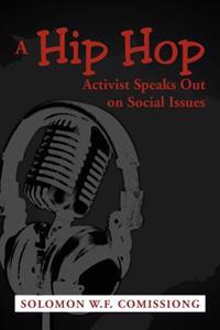 Bokomslag för "A Hip Hop Activist Speaks Out on Social Issues"
