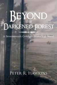 Bokomslag för "Beyond the Darkened Forest"