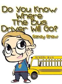 Bokomslag för "Do You Know Where the Bus Driver Will Go?"