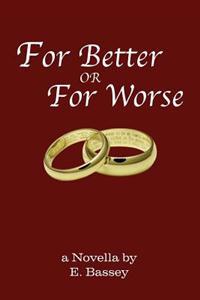 For Better or for Worse
