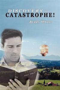 Bokomslag för "Discovery to Catastrophe!"