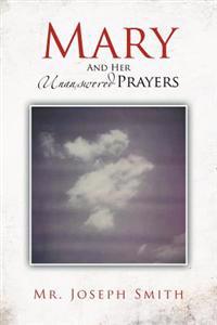 Mary and Her Unanswered Prayers