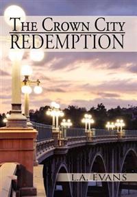 Bokomslag för "The Crown City Redemption"