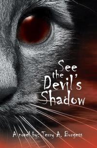 See the Devil's Shadow
