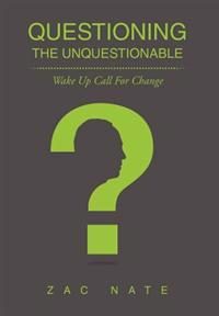 Bokomslag för "Questioning the Unquestionable"