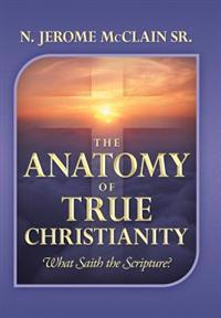 Bokomslag för "The Anatomy of True Christianity"