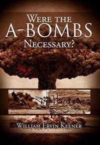 Bokomslag for "Were the A-Bombs Necessary?"