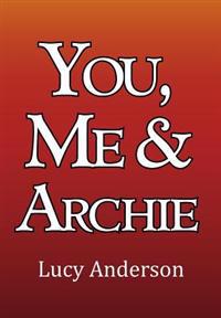 You, Me & Archie