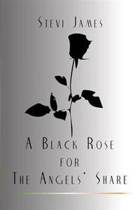 Bokomslag for "A Black Rose for the Angels' Share"