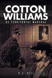 Bokomslag för "Cotton Williams Us Territorial Marshal"