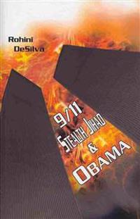 9/11, Stealth Jihad and Obama