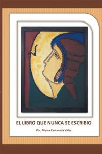 El Libro Que Nunca Se Escribió