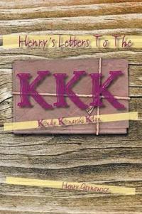 Henry's Letters to the KKK