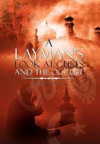 Bokomslag for "A Layman's Look at Cults and the Occult"