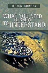 Bokomslag for "What You Need to Know to Understand"