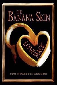 Bokomslag for "The Banana Skin - Love Magic"