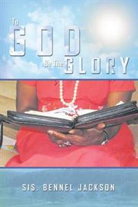 Bokomslag for "To God Be the Glory"
