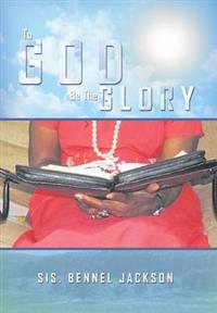 To God Be the Glory