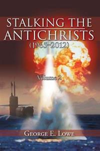 Bokomslag for "Stalking the Antichrists (1965-2012) Volume 2"