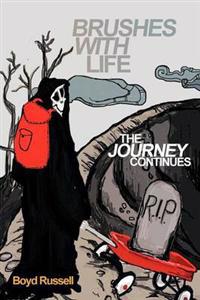 Bokomslag for "Brushes with Life- The Journey Continues"