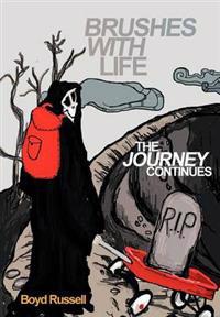 Bokomslag for "Brushes with Life- The Journey Continues"