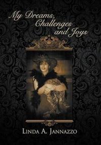 My Dreams, Challenges and Joys