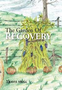 Bokomslag for "The Garden Of Recovery"