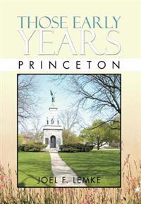Bokomslag for "Those Early Years - Princeton"