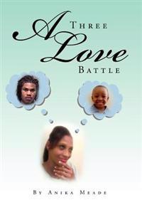 A Three Love Battle