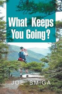 Bokomslag for "What Keeps You Going?"