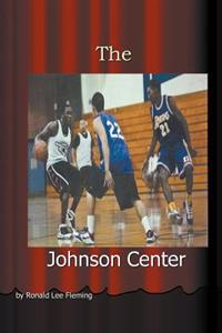 Bokomslag for "The Johnson Center"