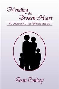 Mending the Broken Heart