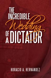 Incredible Wedding of a Dictator