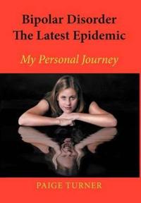 Bokomslag for "Bipolar Disorder the Latest Epidemic"