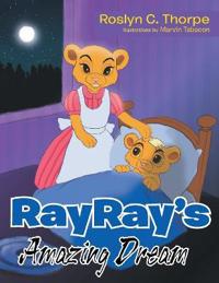 RayRay's Amazing Dream