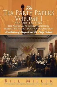 Bokomslag for "The Tea Party Papers Volume I Second Edition"