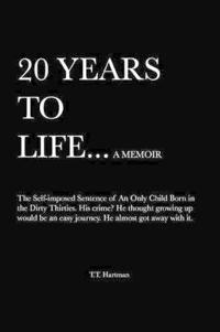 Bokomslag for "20 Years to Life... a Memoir"