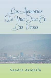 Bokomslag för "Las Memorias de Una Tica En Las Vegas"