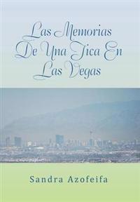 Las Memorias de Una Tica En Las Vegas