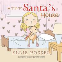 Trip to Santa's House