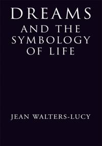 Dreams and the Symbology of Life