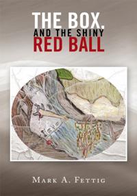 Box, and the Shiny Red Ball