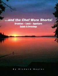 ...And the Chef Wore Shorts!