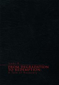 From Degradation to Redemption: