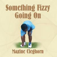 Something Fizzy Going On